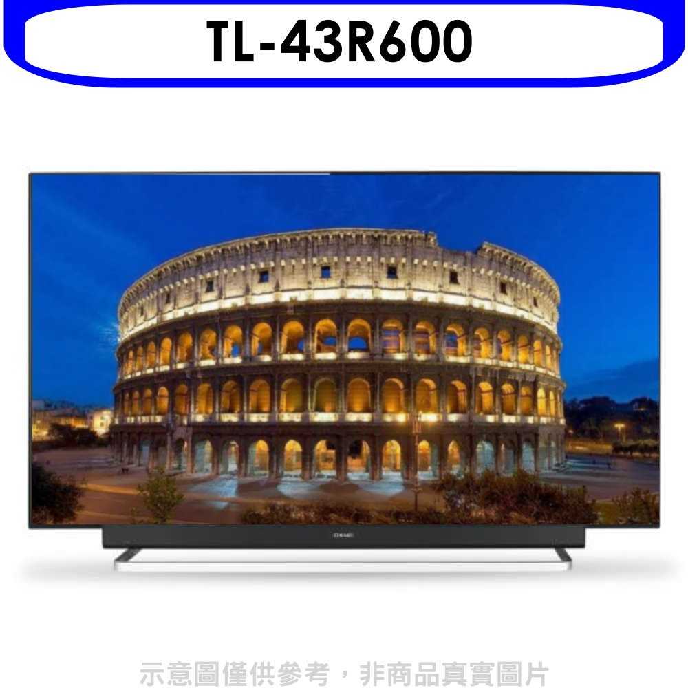 《可議價》(含運無安裝)奇美【TL-43R600】43吋4K HDR聯網電視