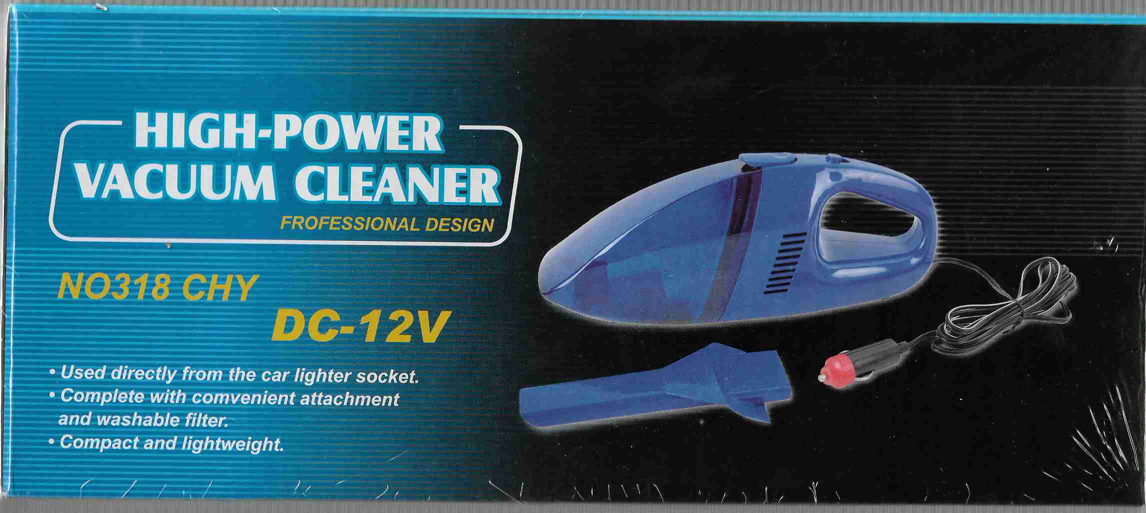 "HIGH POWER VACUUM CLEANER 大功率 吸塵器  NO 318 CHY DC-12V"
