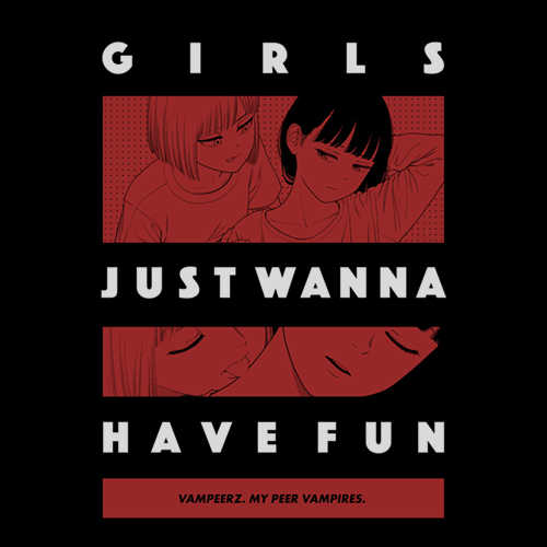 【GL百合向】我的吸血鬼王子- Girls Just Wanna Have Fun 黑T恤 / ヴァンピアーズ