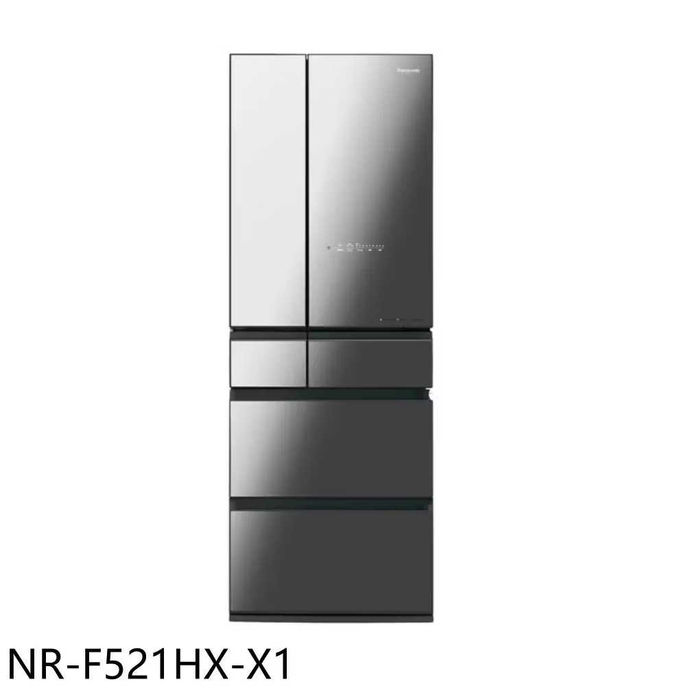 《下單送2000》Panasonic國際牌【NR-F521HX-X1】520公升六門變頻冰箱含基本安裝+舊機回收