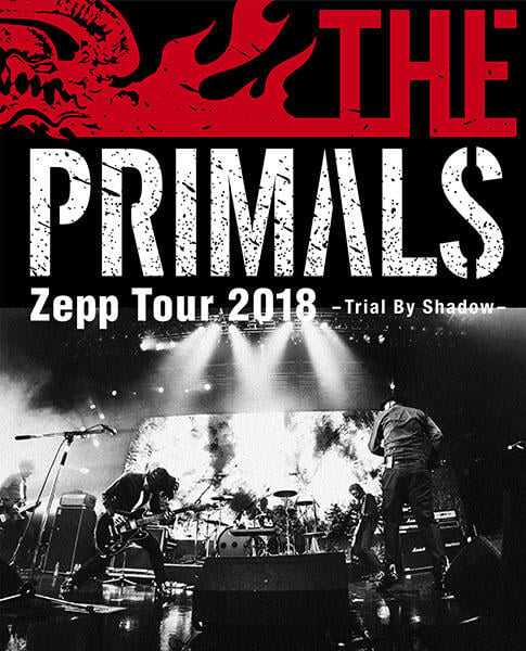 ■預購■『E-STORE』通販｜THE PRIMALS Zepp Tour 2018 Trial By Shadow。